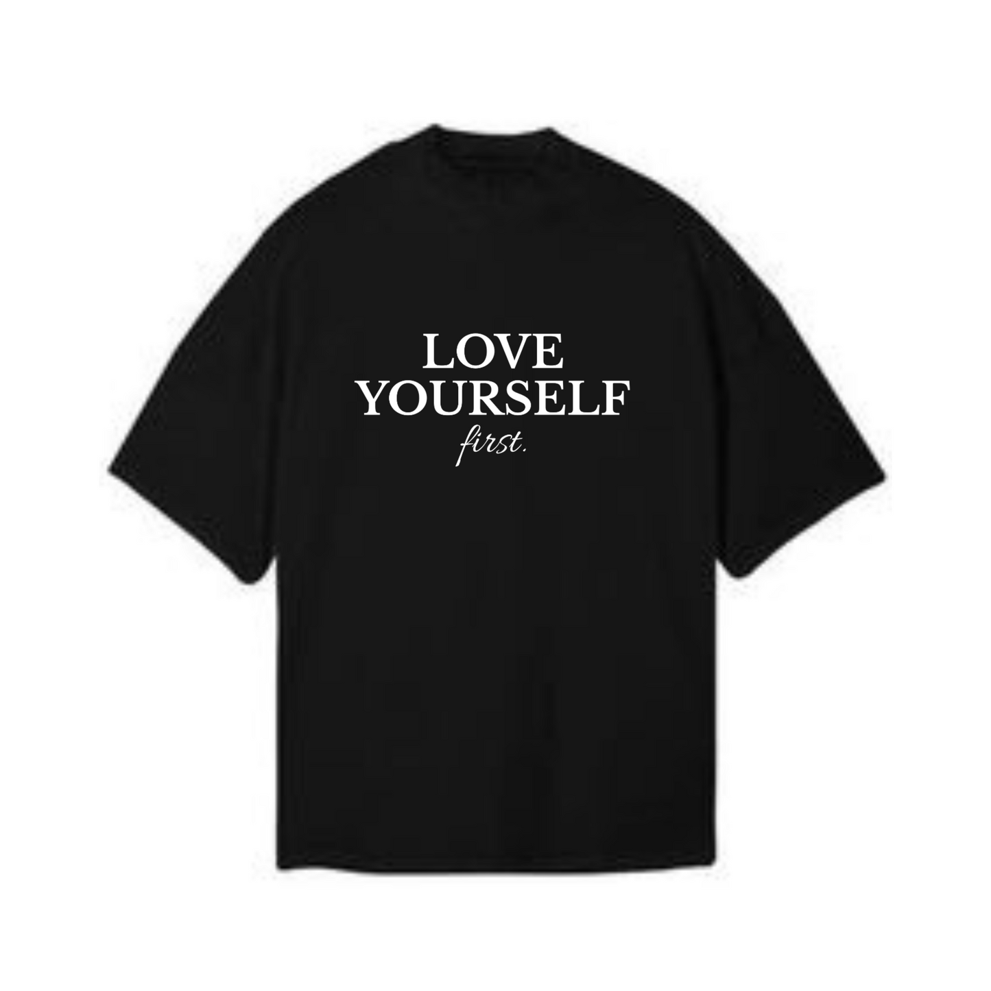 LOVE YOUR SELF T-Shirt